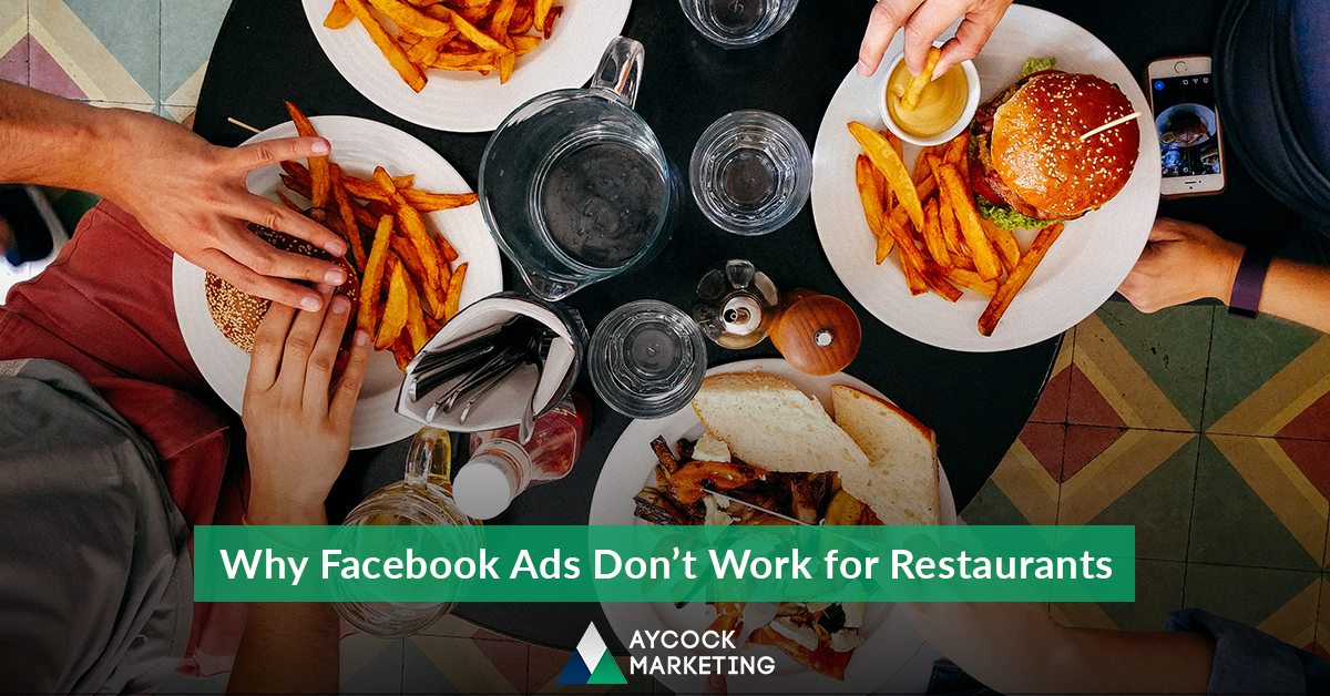 Why Facebook Ads Don't Work for Restaurants