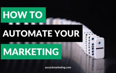 How to Automate Your Marketing: A Beginner’s Guide